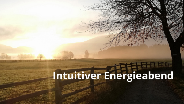 INTUITIVER ENERGIEABEND - Live Webinar
