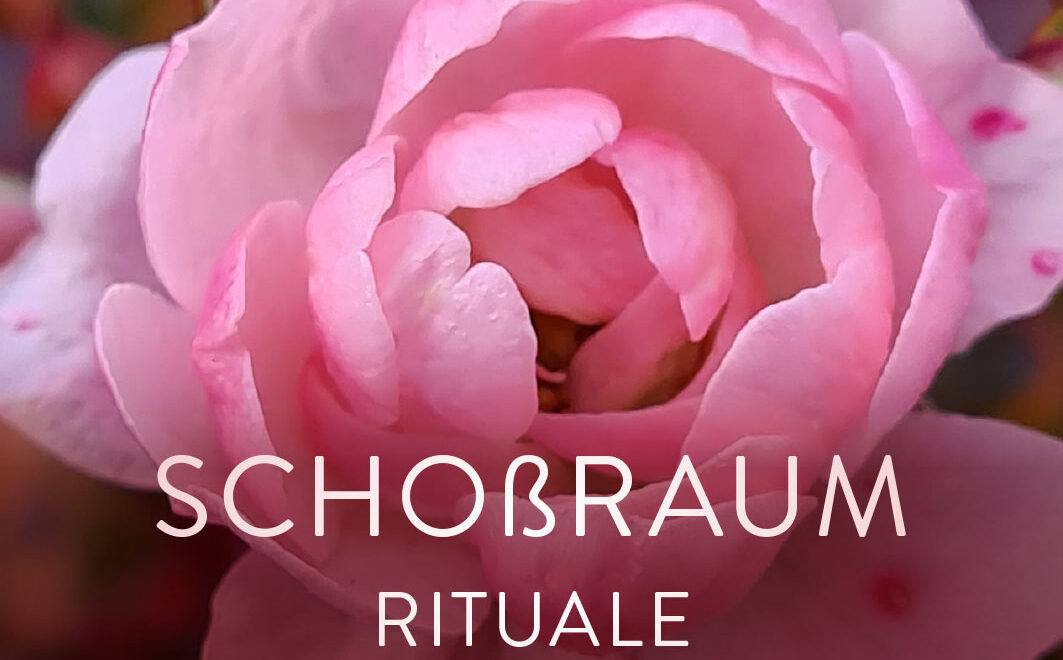 Schoßraum-Ritual online