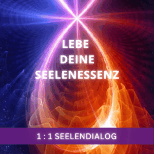 Lebe deine Seelenessenz
