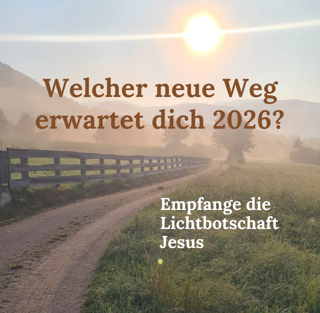 DEINE LICHTBOTSCHAFT FÜR DAS JAHR 2026